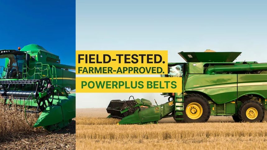 Field-Tested. Farmer-Approved: PowerPlus Belts Proven in John Deere Harvesting